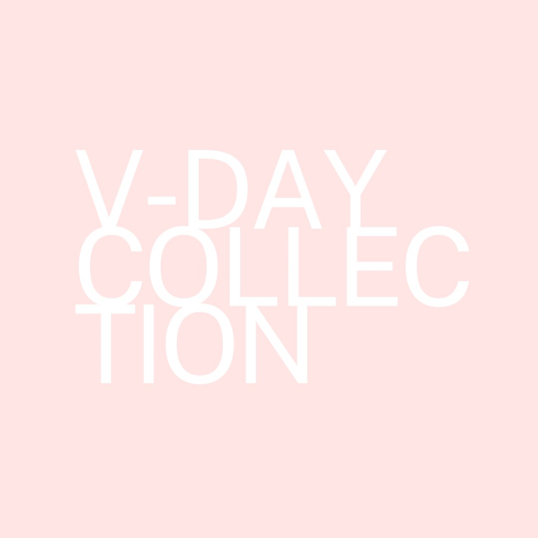 V-DAY COLLECTION